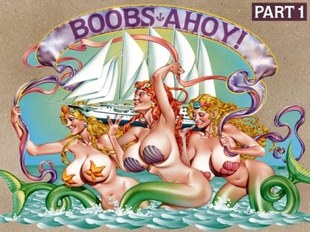 Boobs Ahoy! Part 1  